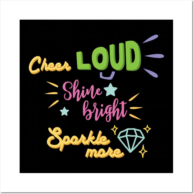 cheer loud Wall Art by holidaystore